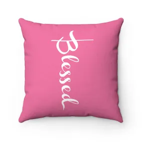 Blessed "Raspberry" Square Pillow (20 X 20)